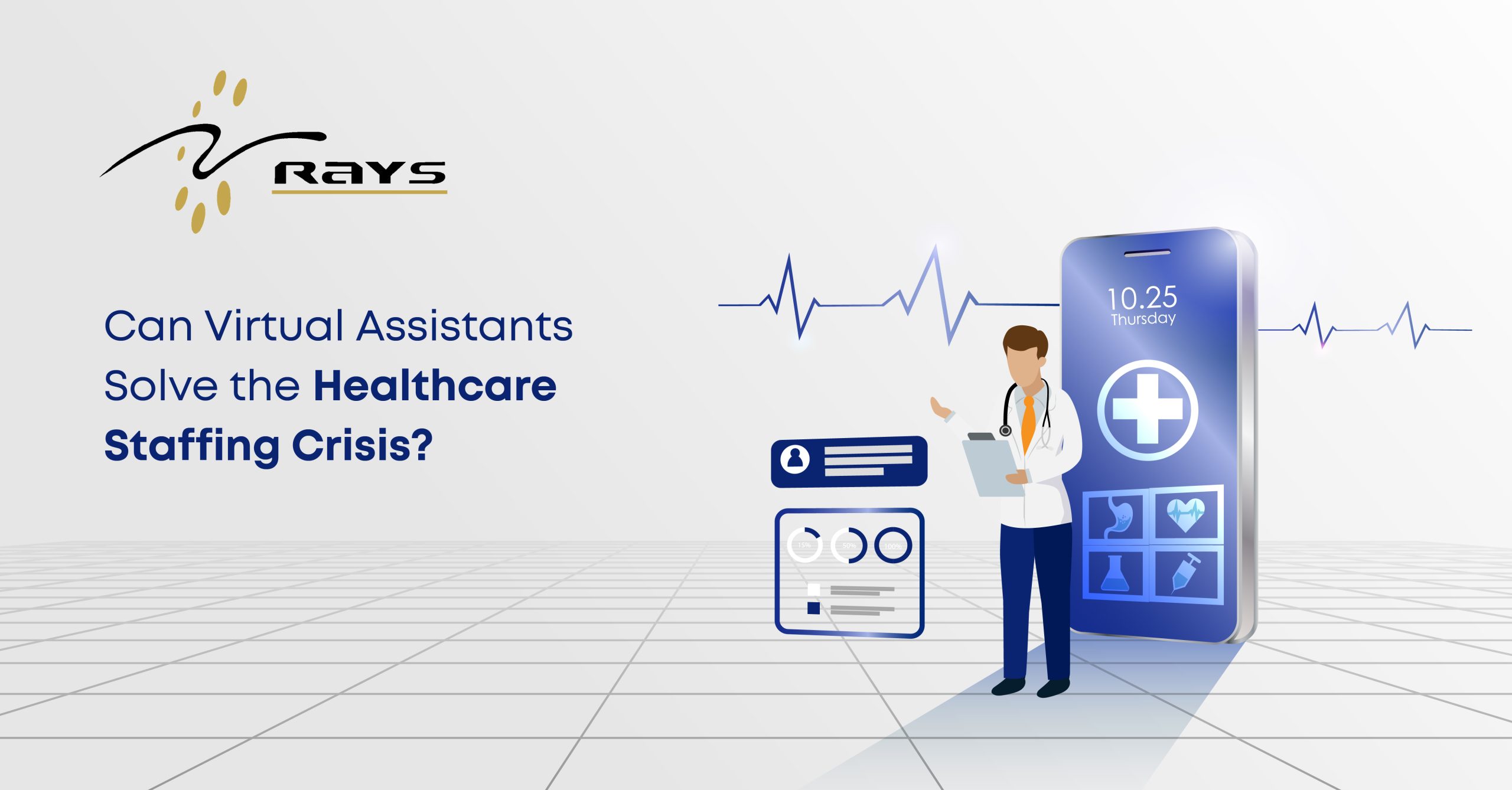 Can Virtual Assistants Solve the Healthcare Staffing Crisis? 