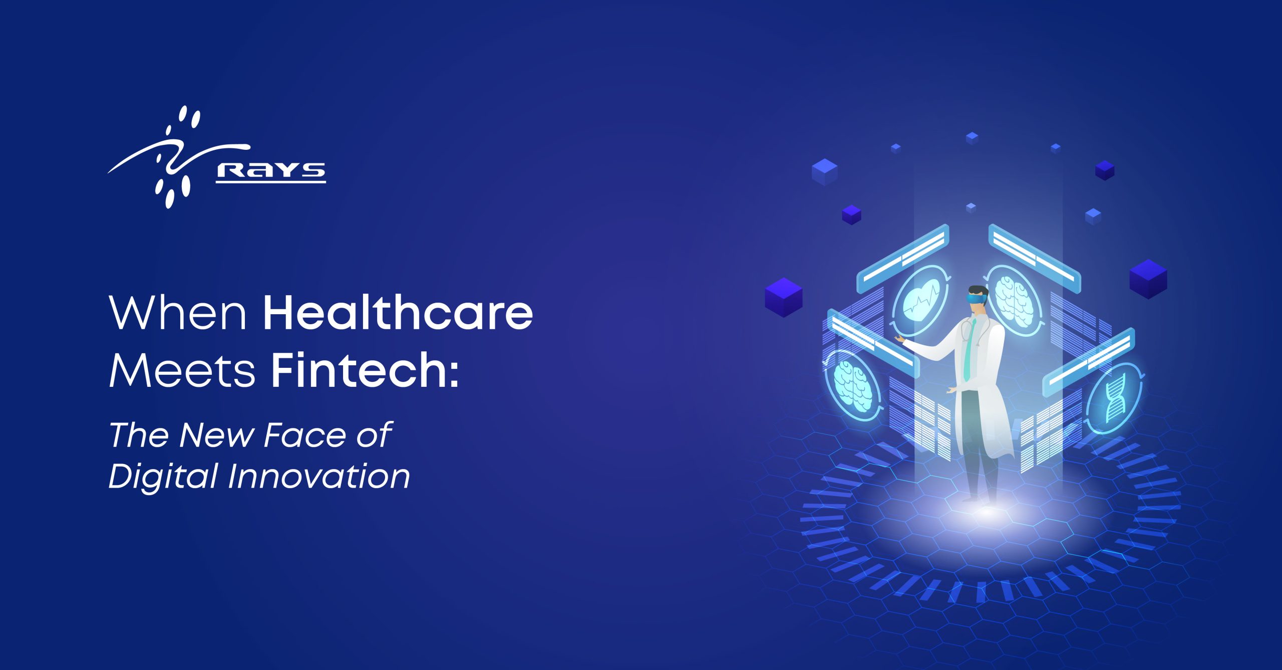 When Healthcare Meets Fintech: The New Face of Digital Innovation